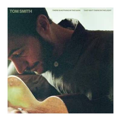 Tom Smith - There Is Nothing In The Dark That Isn't There In The Light CD