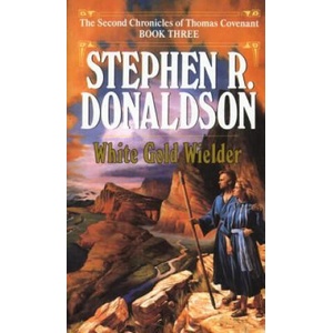 White Gold Wielder | Stephen R. Donaldson (ISBN: 9780345348708)