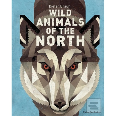 Wild Animals of the North