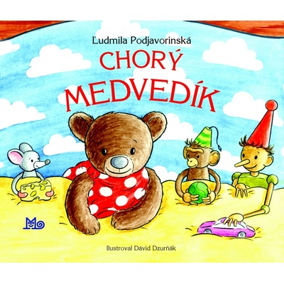 Chorý medvedík, 2. vydanie - Ľudmila Podjavorinská