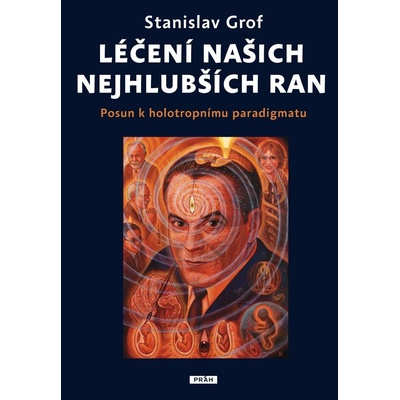Léčení našich nejhlubších ran