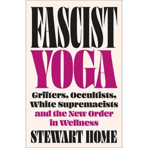 Fascist Yoga (ISBN: 9780745351124)