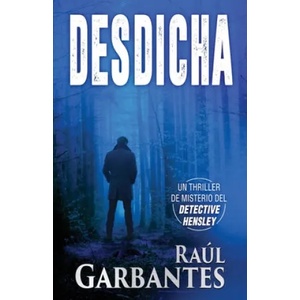 Desdicha | Raul Garbantes (ISBN: 9781090911513)