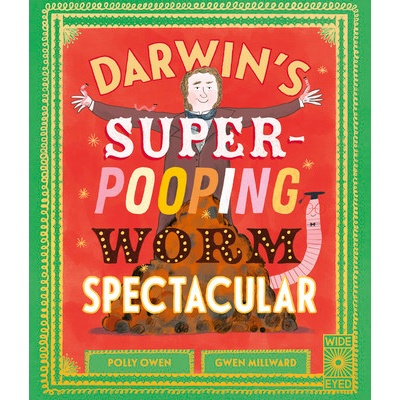 Darwin's Super Pooping Worm Spectacular Owen Polly
