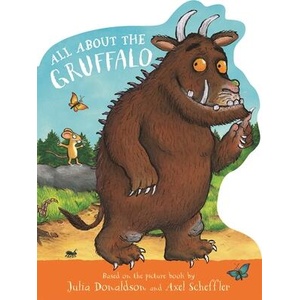 All About the Gruffalo | Julia Donaldson (ISBN: 9781035049479)