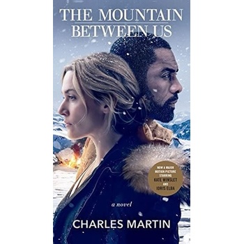 The Mountain Between Us Movie Tie-In - Martin Charles
