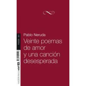 Veinte poemas de amor y una canción desesperada | Pablo Neruda (ISBN: 9788441421516)