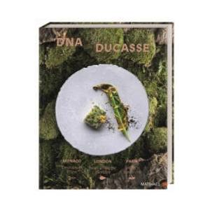 DNA DUCASSE | Jean-Philippe Blondet, Amaury Bouhours, Matthaes, Alain Ducasse, Annika Genning (ISBN: 9783985410835)