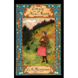 Emily of New Moon | Lucy Maud Montgomery, L M Montgomery (ISBN: 9781515439837)