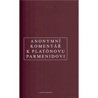 Anonymní komentář k Platónovu „Parmenidovi"