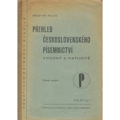 Přehled československého písemnictví vhodný k maturitě