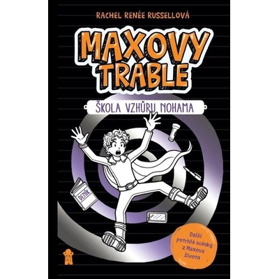 MAXOVY TRABLE: Škola vzhůru nohama