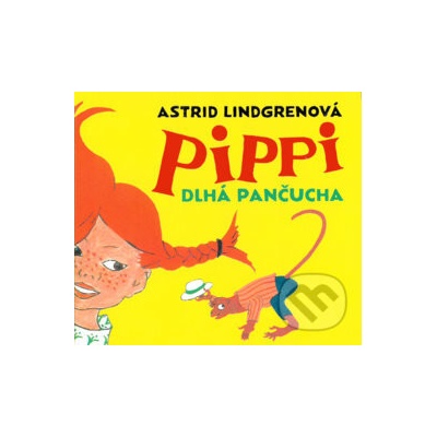 Pippi Dlhá pančucha - Astrid Lindgren