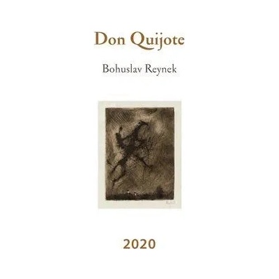 Don Quijote Bohuslav Reynek 2020