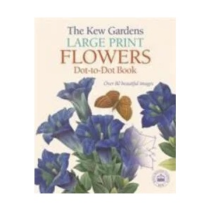 Kew Gardens Large Print Flowers Dot-to-Dot Book (ISBN: 9781788887717)