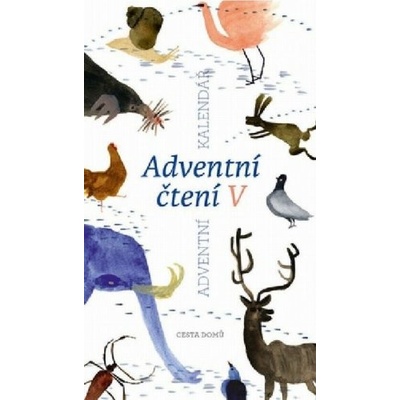 Cesta domů Adventní čtení V Adventní kalendář