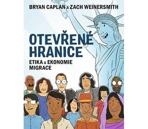 Otevřené hranice - Bryan Caplan, Zach Weinersmith