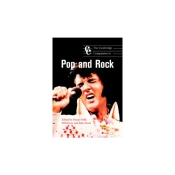 Cambridge Companion to Pop and Rock - Frith Simon, Straw Will, Street John
