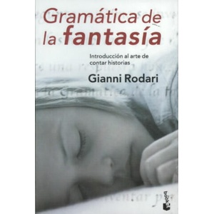 Gramatica de la fantasia | GIANNI RODARI (ISBN: 9788484531647)