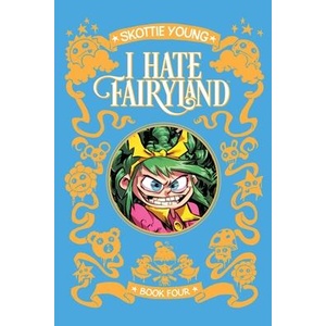 I Hate Fairyland Deluxe Hardcover Book Four (ISBN: 9781534334113)