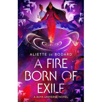 A Fire Born of Exile: A beautiful standalone science fiction romance perfect for fans of B