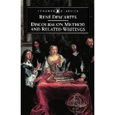 Discourse on Method and Related Writings - Descartes Rene