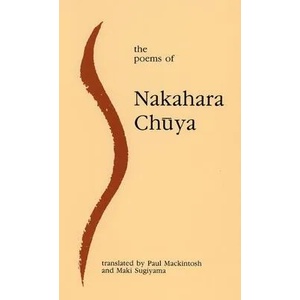 Poems of Nakahara Chuya (ISBN: 9781781829660)