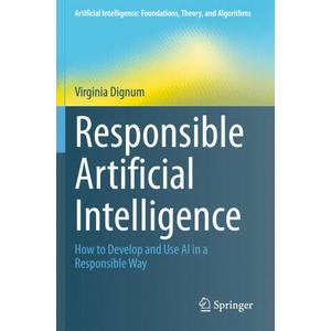 Responsible Artificial Intelligence (2020)