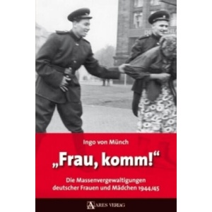 Frau, komm! " | Ingo von Münch (ISBN: 9783902475787)