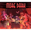 More Dark
