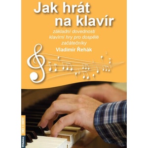 Jak hrát na klavír | Vladimír Řehák (ISBN: 9788073463014)
