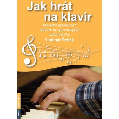 Jak hrát na klavír | Vladimír Řehák