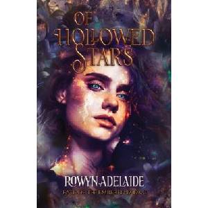 Of Hollowed Stars | Rowyn Adelaide (ISBN: 9781966763048)