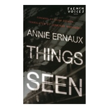 Things Seen Ernaux Annie