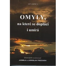 Omyly, na které se doplácí i umírá