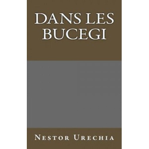 Dans les Bucegi | Nestor Urechia (ISBN: 9781546714583)