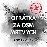 Multiland Oprátka za osm mrtvych (Cílek Roman - Kroc Vladimír) - CD (MP3) (059303)