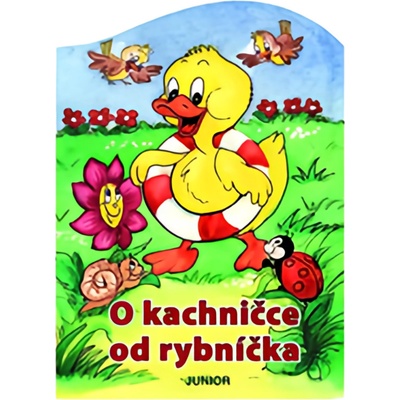 O kachničce od rybníčka - Pospíšilová Zuzana