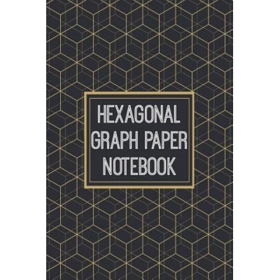 Hexagonal Graph Paper Notebook: 1/4 Inch Hexagons - 110 Pages - Designed For Drawing Organic Chemistry Structures