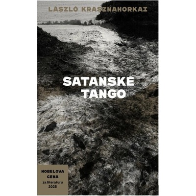 Satanské tango - László Krasznahorkai