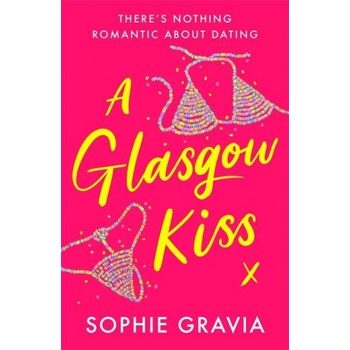 Orion Publishing Co Glasgow Kiss | SOPHIE GRAVIA