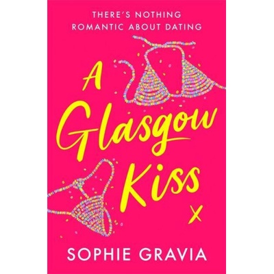 Orion Publishing Co Glasgow Kiss | SOPHIE GRAVIA