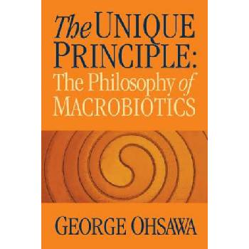 The Unique Principle | George Ohsawa