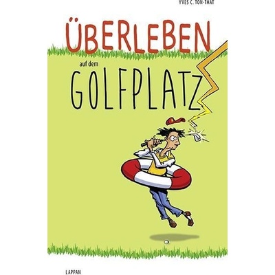 berleben auf dem Golfplatz Ton-That Yves C.