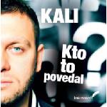 Supraphon Kali: Kto to povedal - CD (031215)