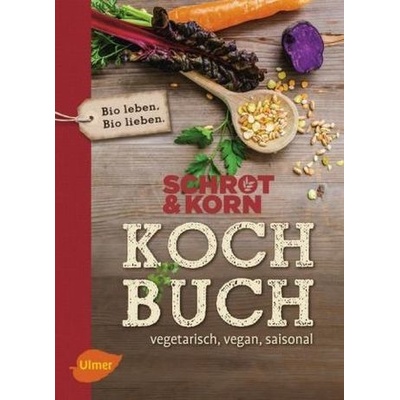 Schrot&Korn Kochbuch - Schrot & Korn