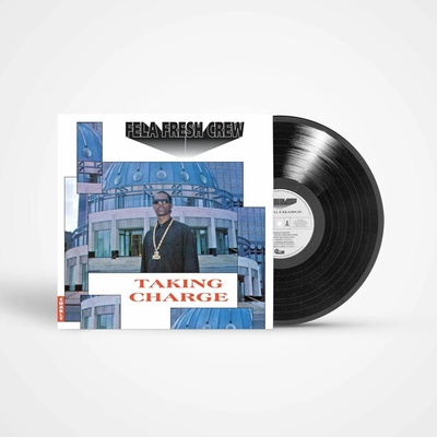 Fela Fresh Crew - TAKING CHARGE LP