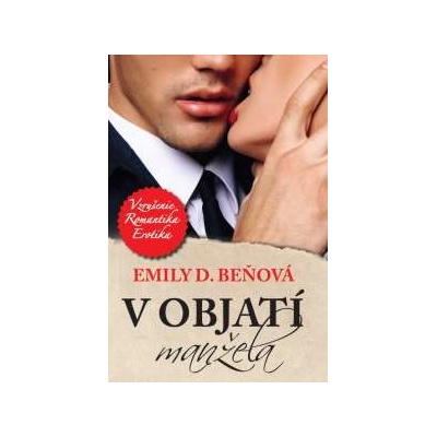 V objatí manžela Emily D. Beňová