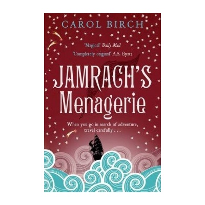 Jamrach's Menagerie - Carol Birch