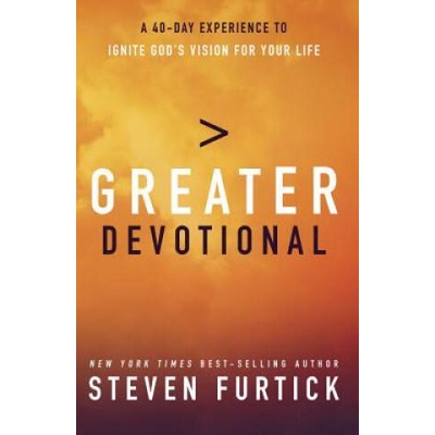 Greater Devotional | STEVN FURTICK